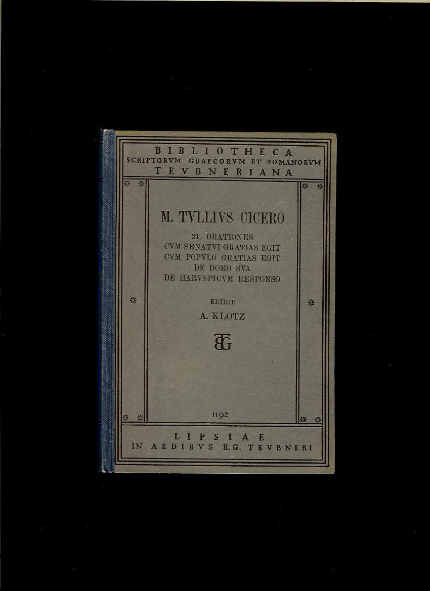 Marcus Tullius Cicero: M. Tulli Ciceronis scripta quae manserunt omnia /1915/