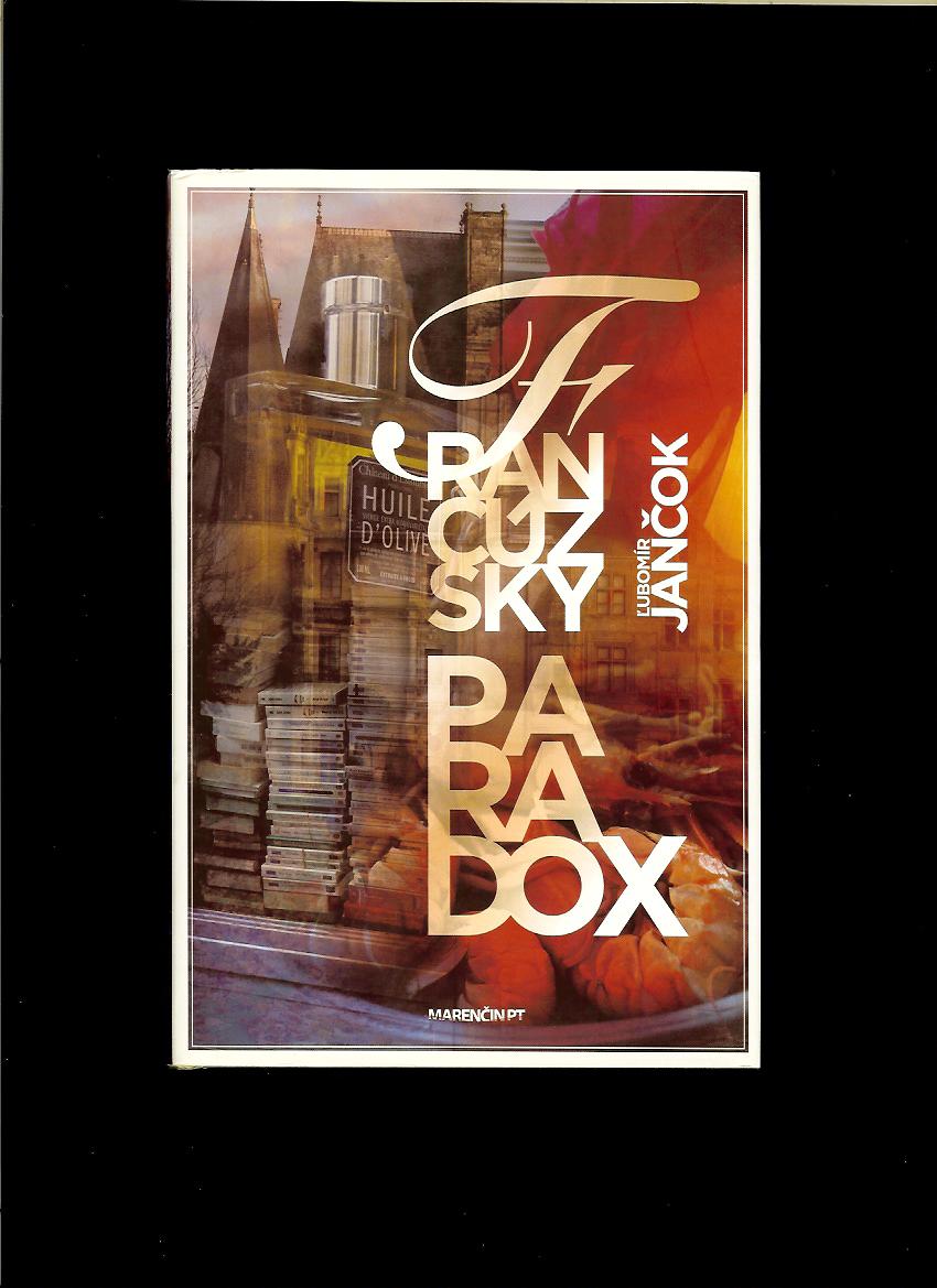 Ľubomír Jančok: Francúzsky paradox