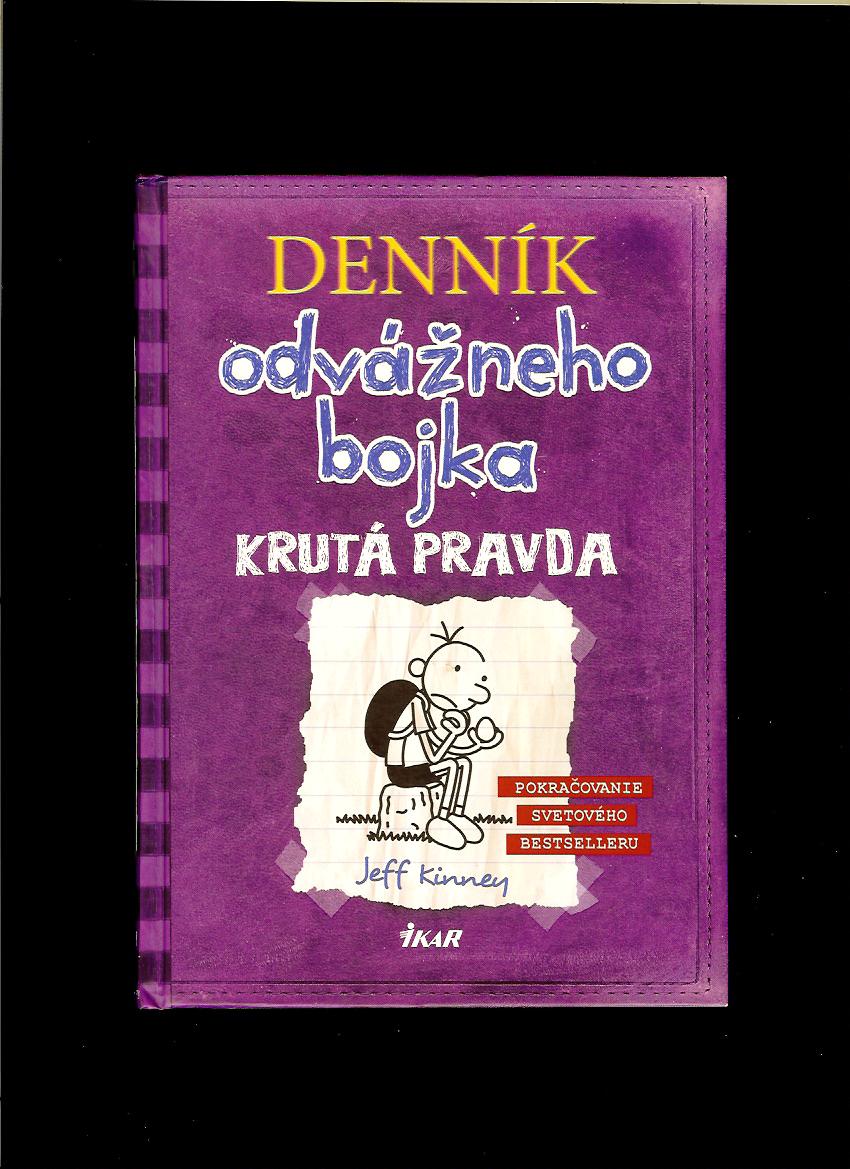 Jeff Kinney: Denník odvážneho bojka. Krutá pravda