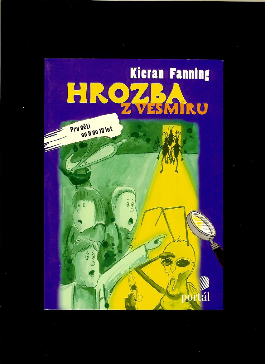 Kieran Fanning: Hrozba z vesmíru