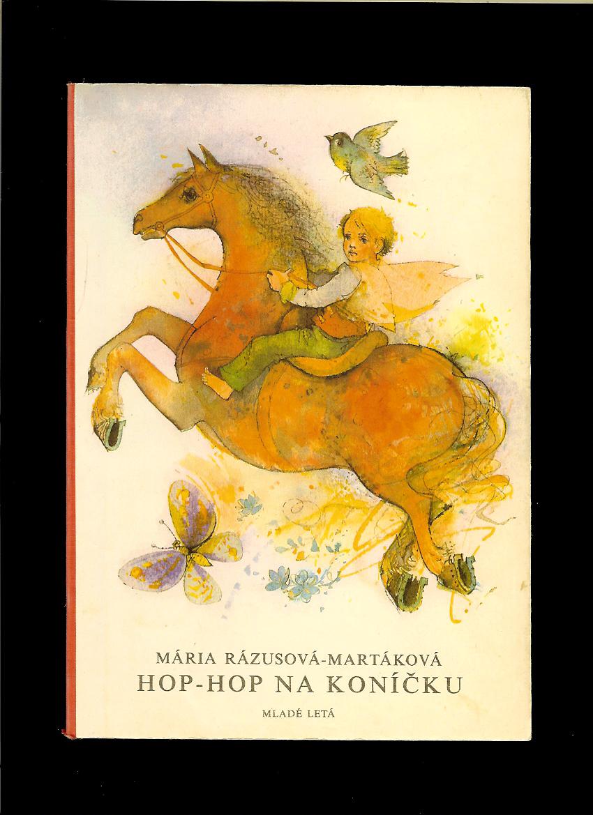 Mária Rázusová-Martáková: Hop-hop na koníčku