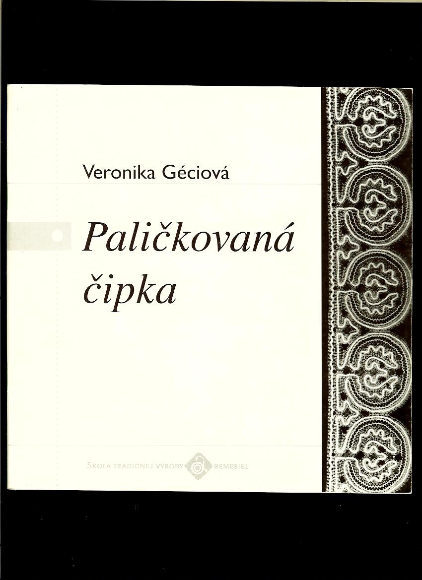Veronika Géciová: Paličkovaná čipka