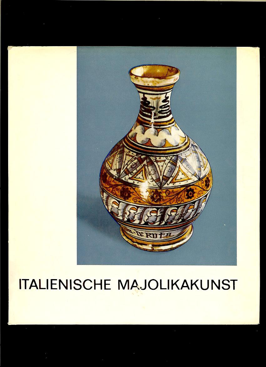 Ilona Pataky-Brestýanszky: Italienische Majolikakunst