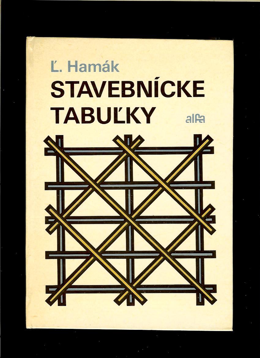 Ľuboš Hamák: Stavebnícke tabuľky