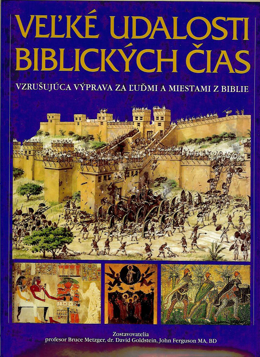 Bruce Metzger a kol.: Veľké udalosti biblických čias