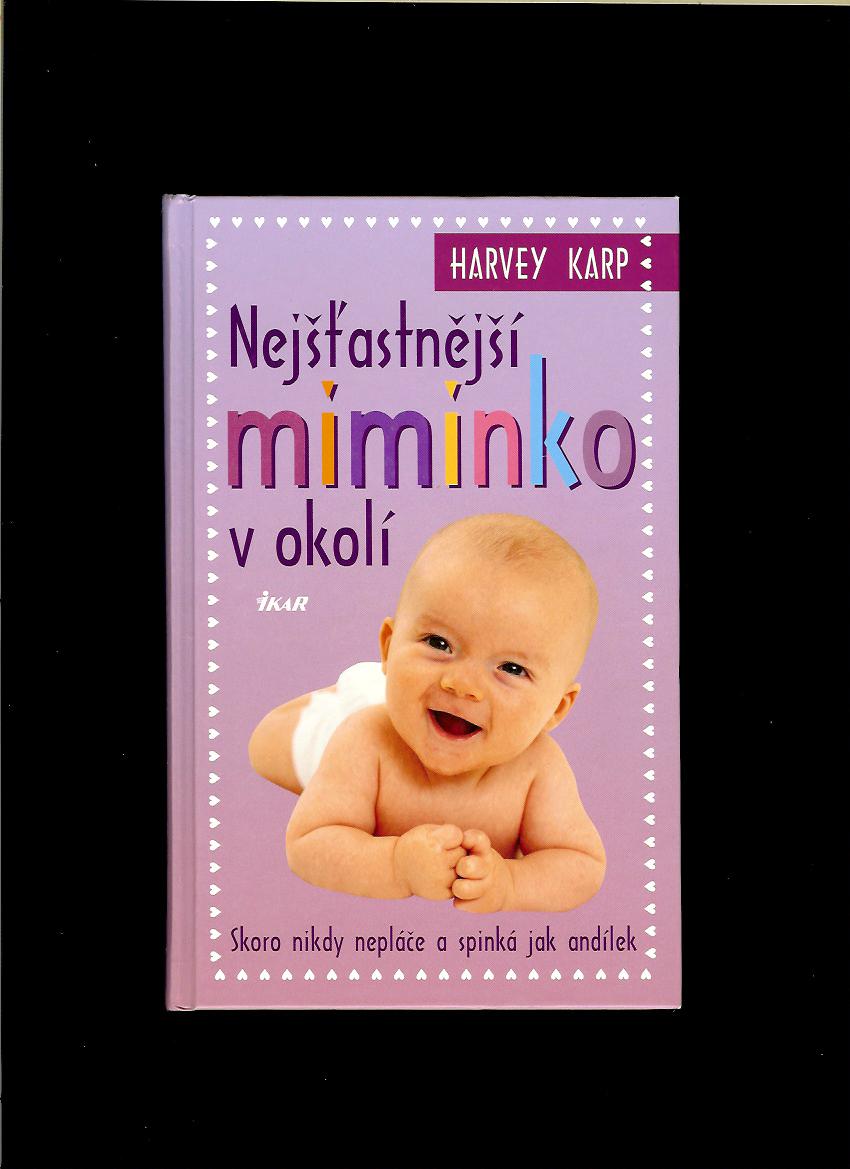 Harvey Karp: Nejšťastnější miminko v okolí