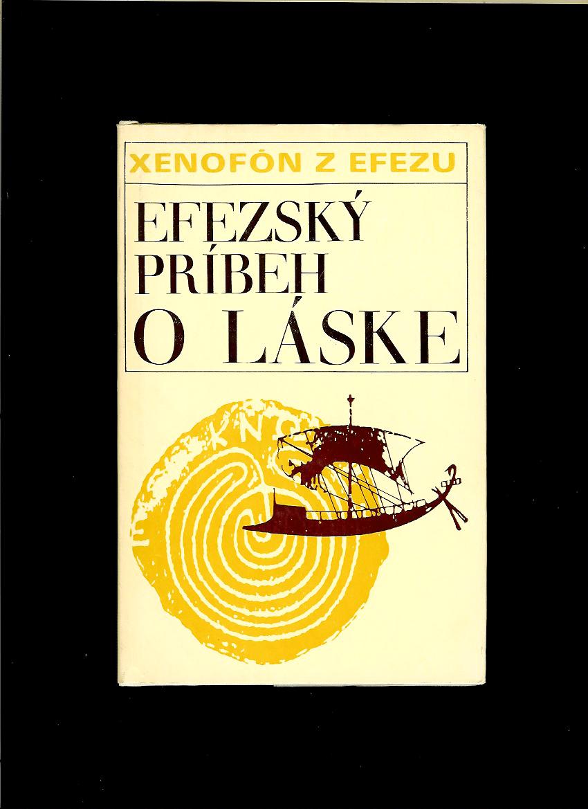 Xenofón z Efezu: Efezský príbeh o láske