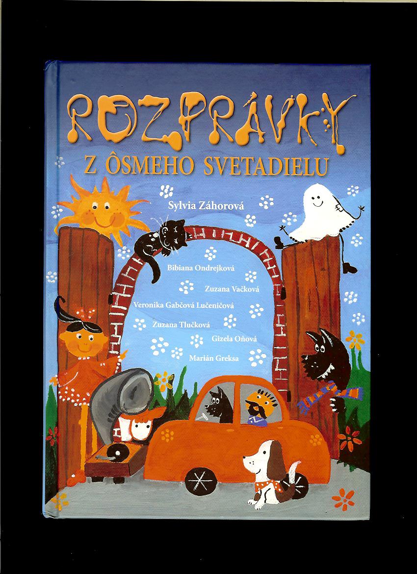 Sylvia Záhorová a kol.: Rozprávky z ôsmeho svetadielu