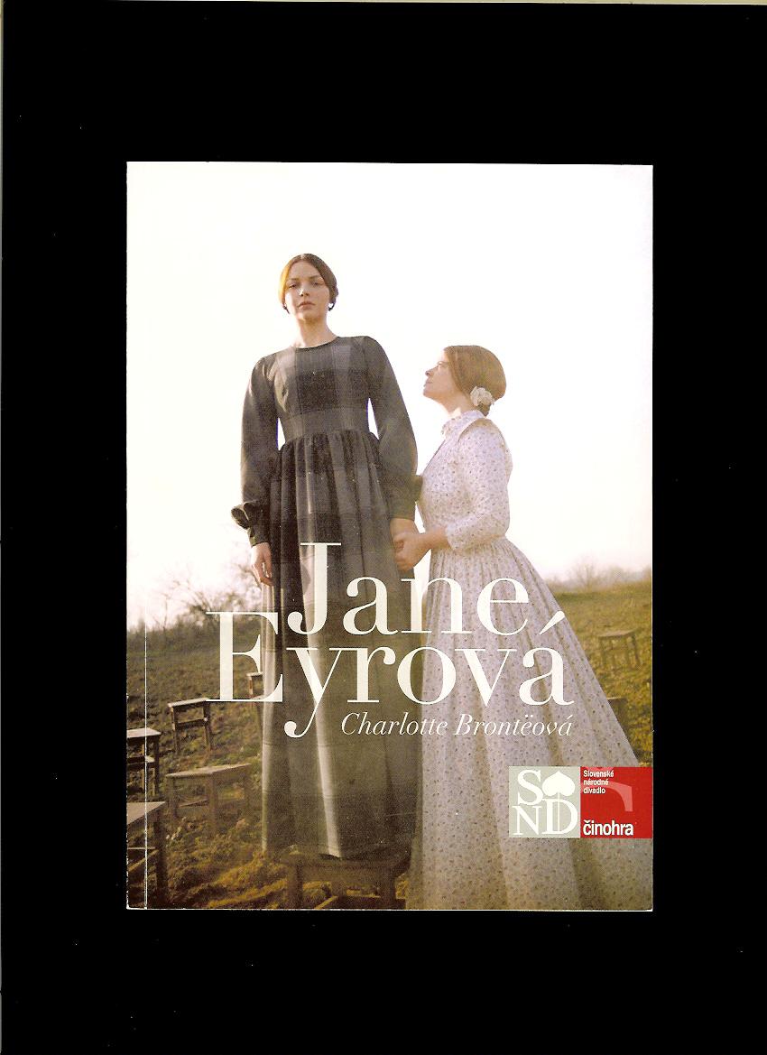Charlotte Brontëová: Jana Eyrová /divadlo/