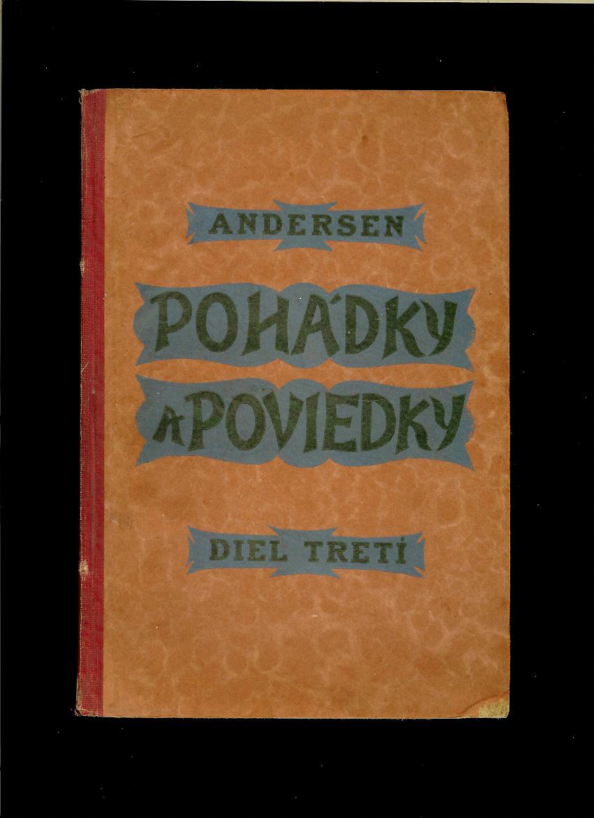 Hans Christian Andersen: Pohádky a poviedky - diel 3. /1930/