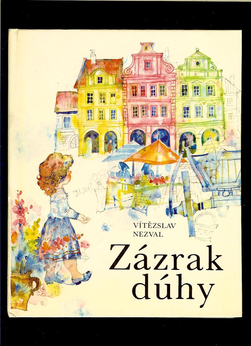 Vítězslav Nezval: Zazrak dúhy