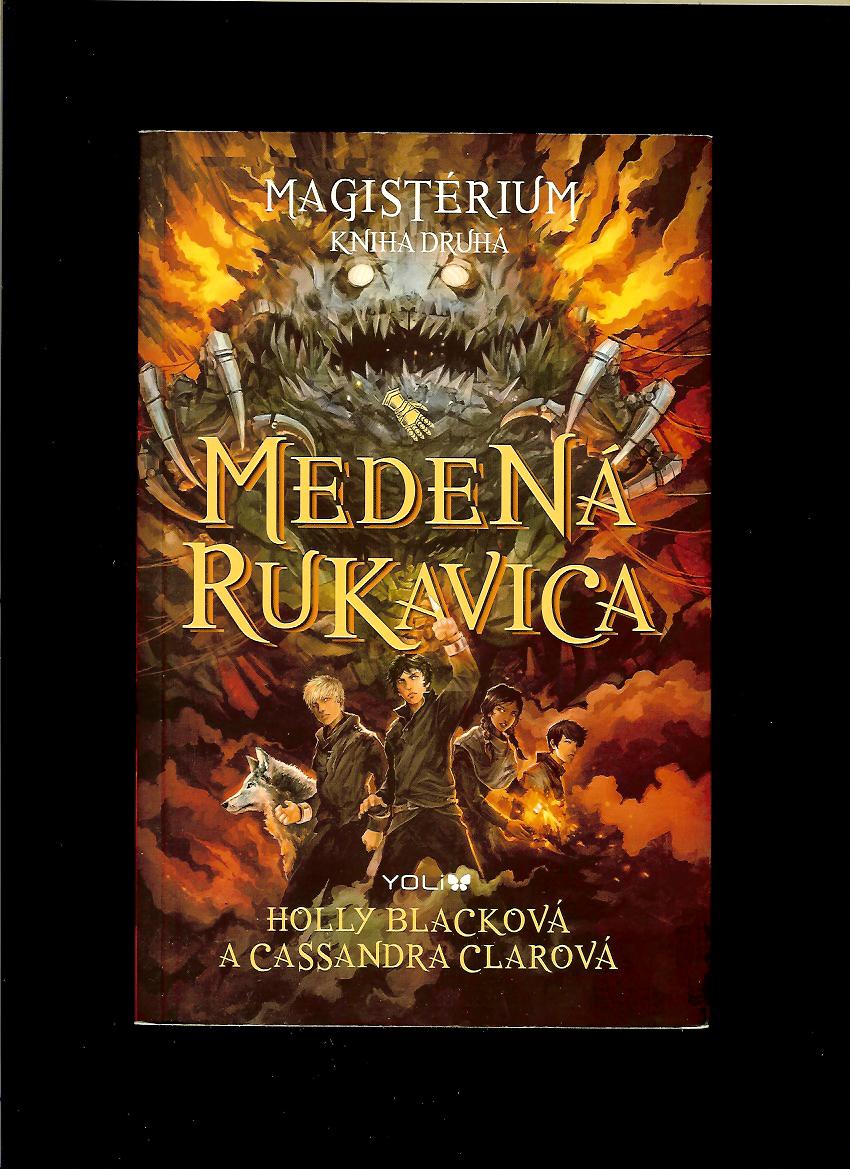 Holly Blacková, Cassandra Clarová: Magistérium 2. Medená rukavica