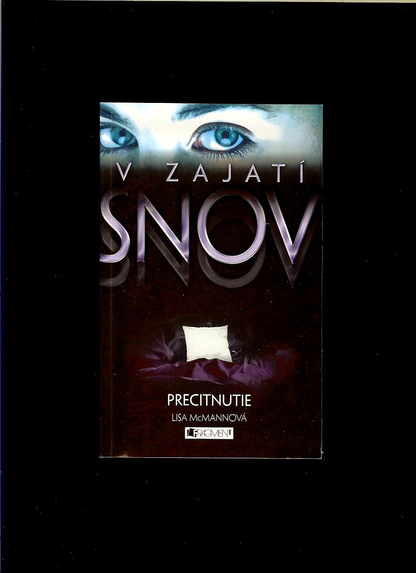 Lisa McMannová: V zajatí snov. Precitnutie