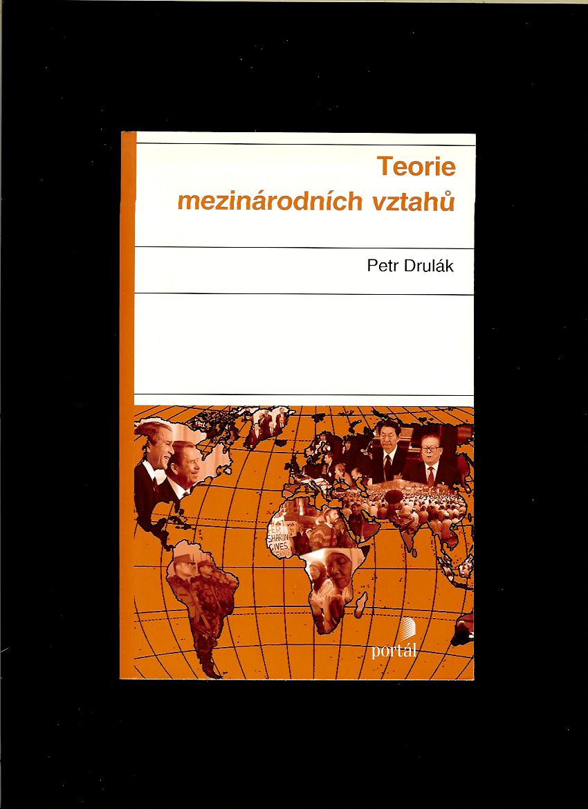 Petr Drulák: Teorie mezinárodních vztahů