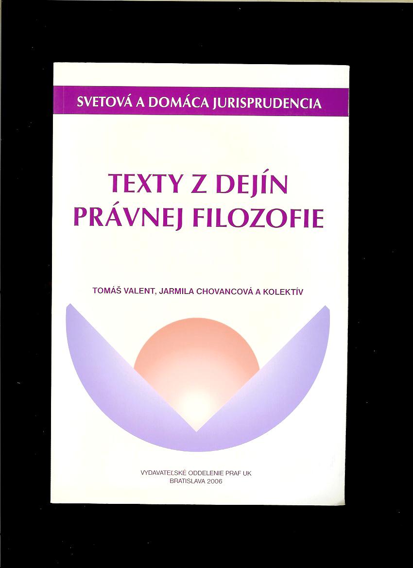 Tomáš Valent a kol.: Texty z dejín právnej filozofie