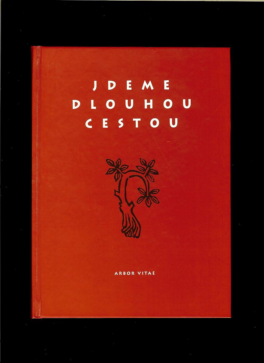 Erika Manuš: Jdeme dlouhou cestou