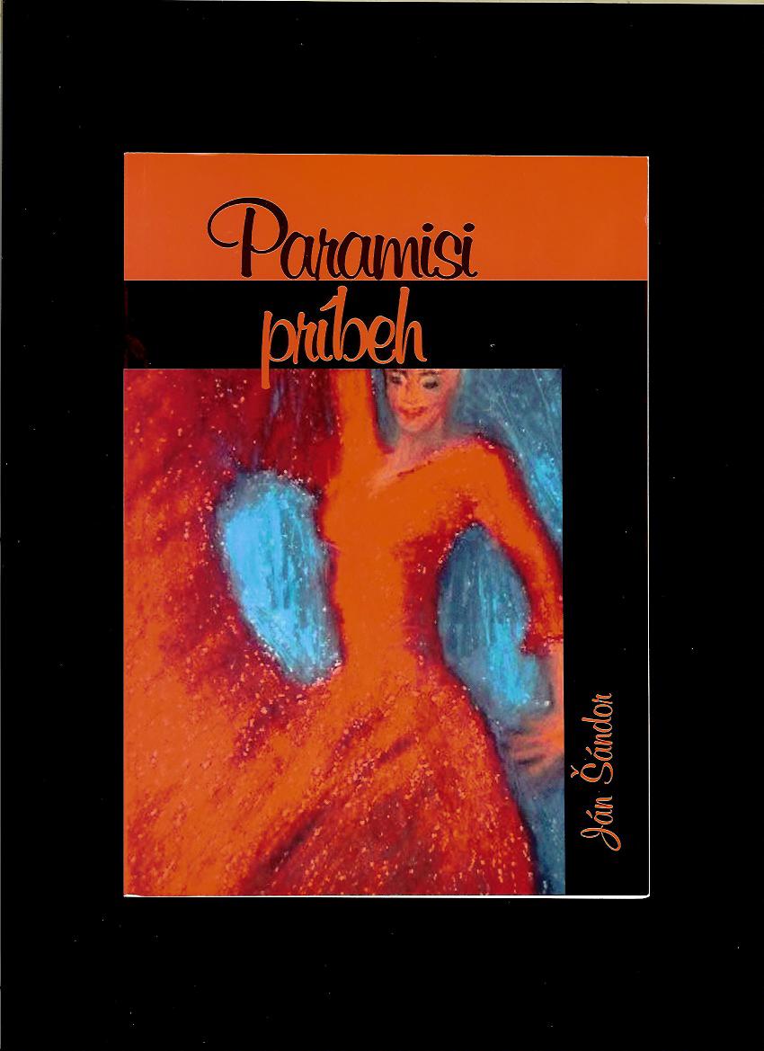 Ján Šándor: Paramisi - príbeh