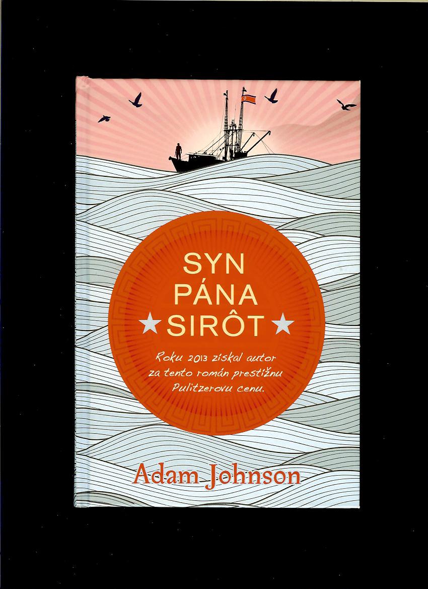 Adam Johnson: Syn pána sirôt