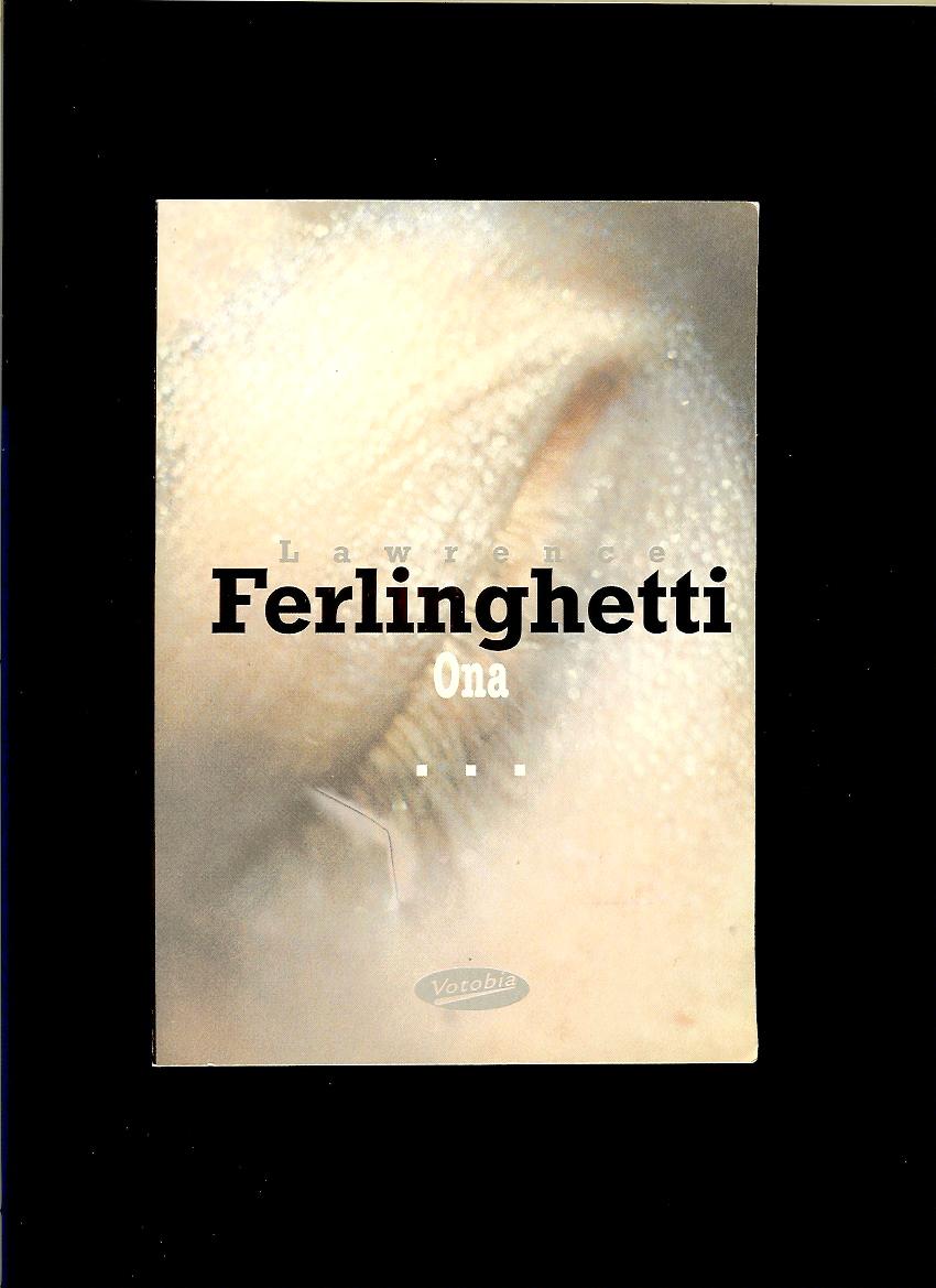 Lawrence Ferlinghetti: Ona