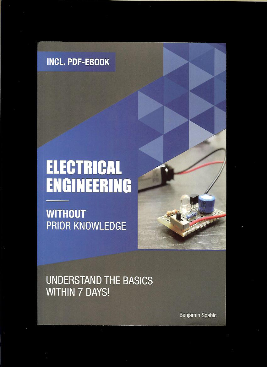 Benjamin Spahic: Electrical Engineering Without Prior Knowledge