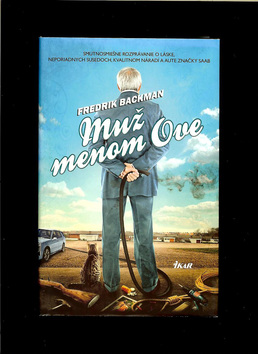 Fredrik Backman: Muž menom Ove