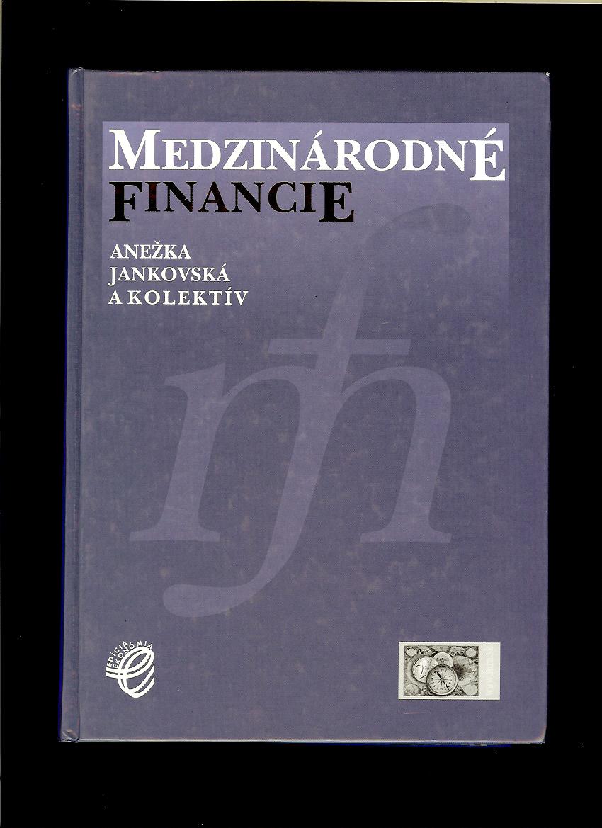 Anežka Jankovská a kol.: Medzinárodné financie