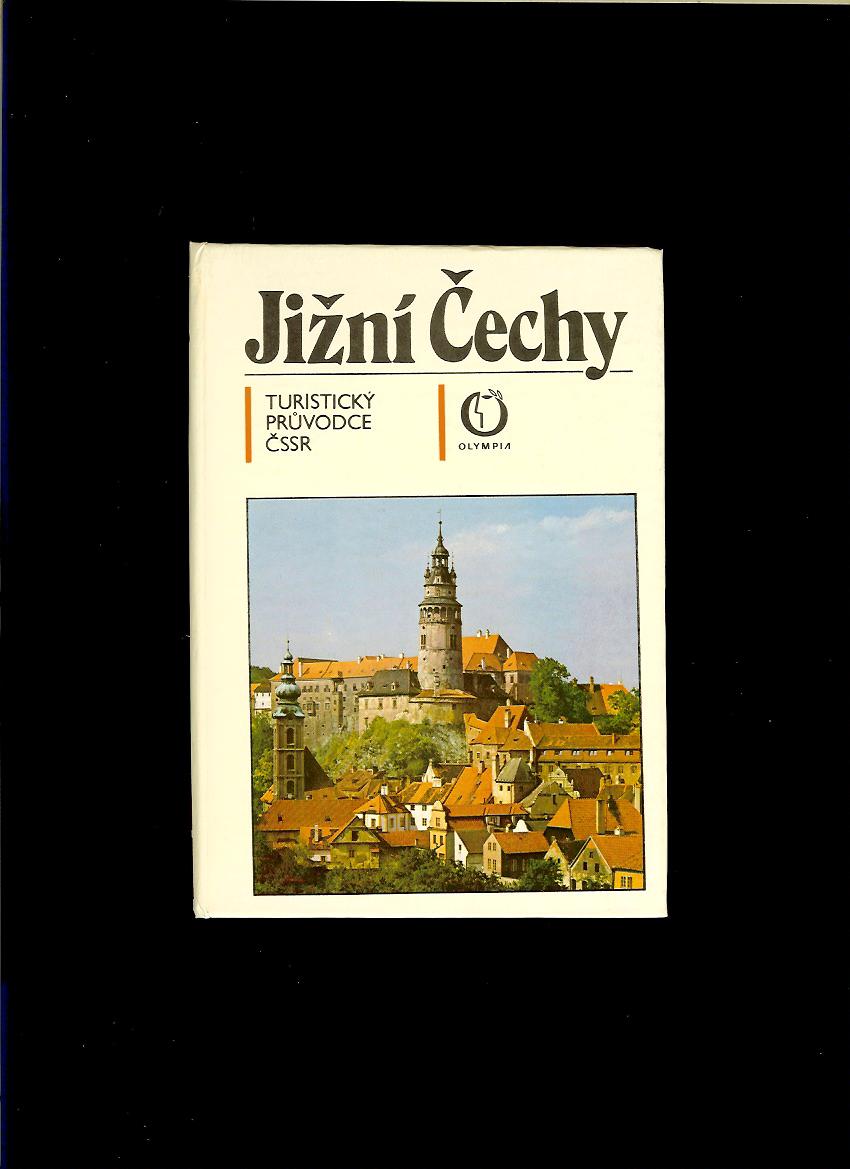 Jižní Čechy. Turistický průvodce ČSSR
