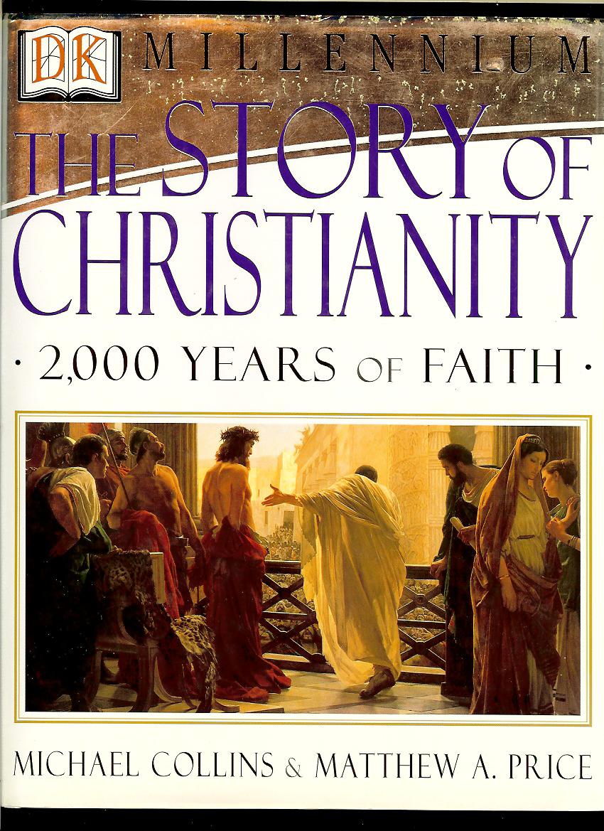 Michael Collins, Matthew A. Price: The Story of Christianity
