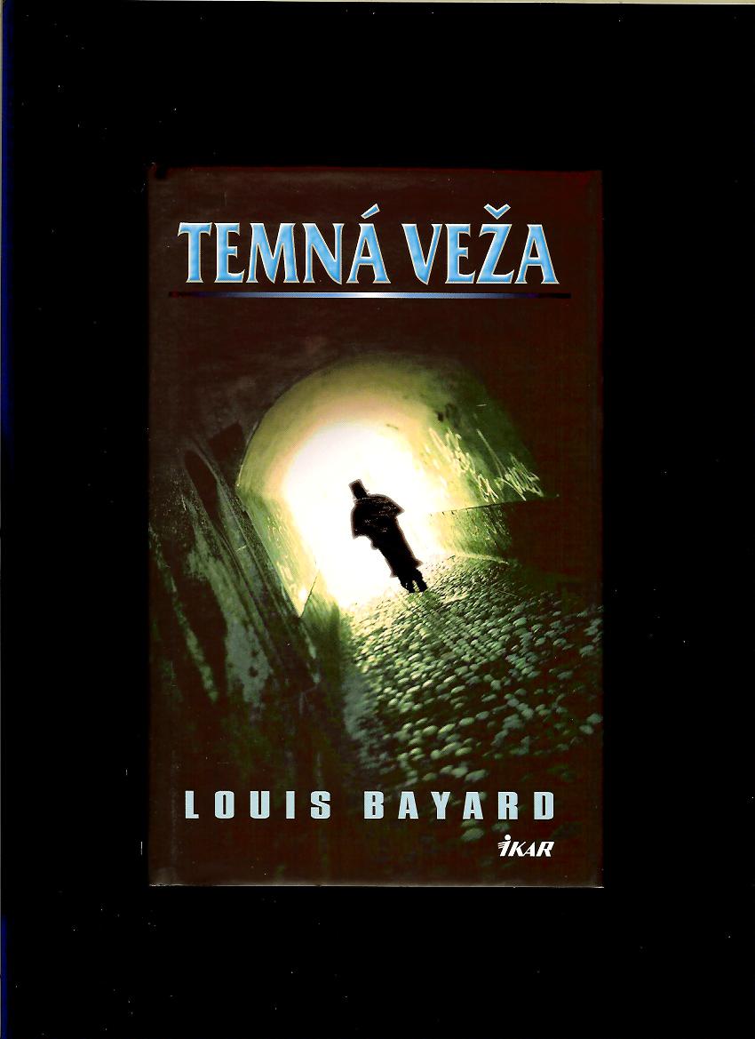 Louis Bayard: Temná veža