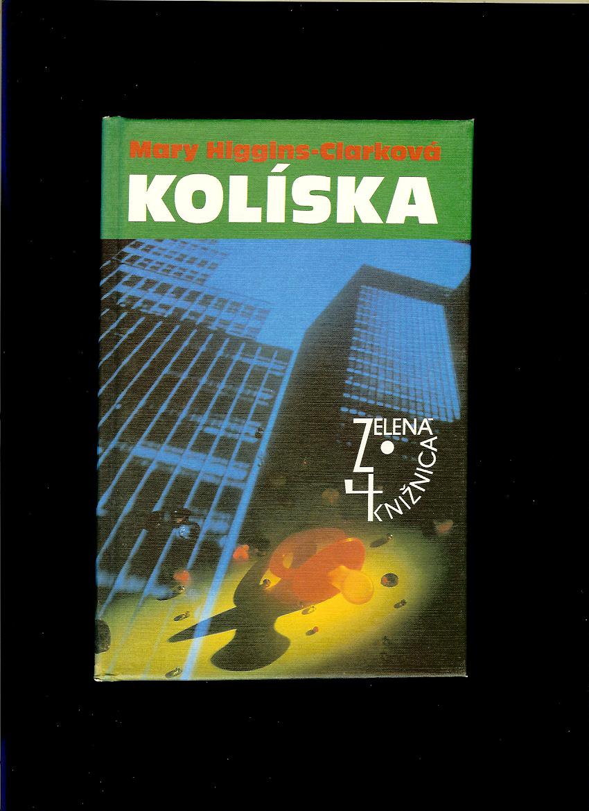 Mary Higgins-Clarková: Kolíska