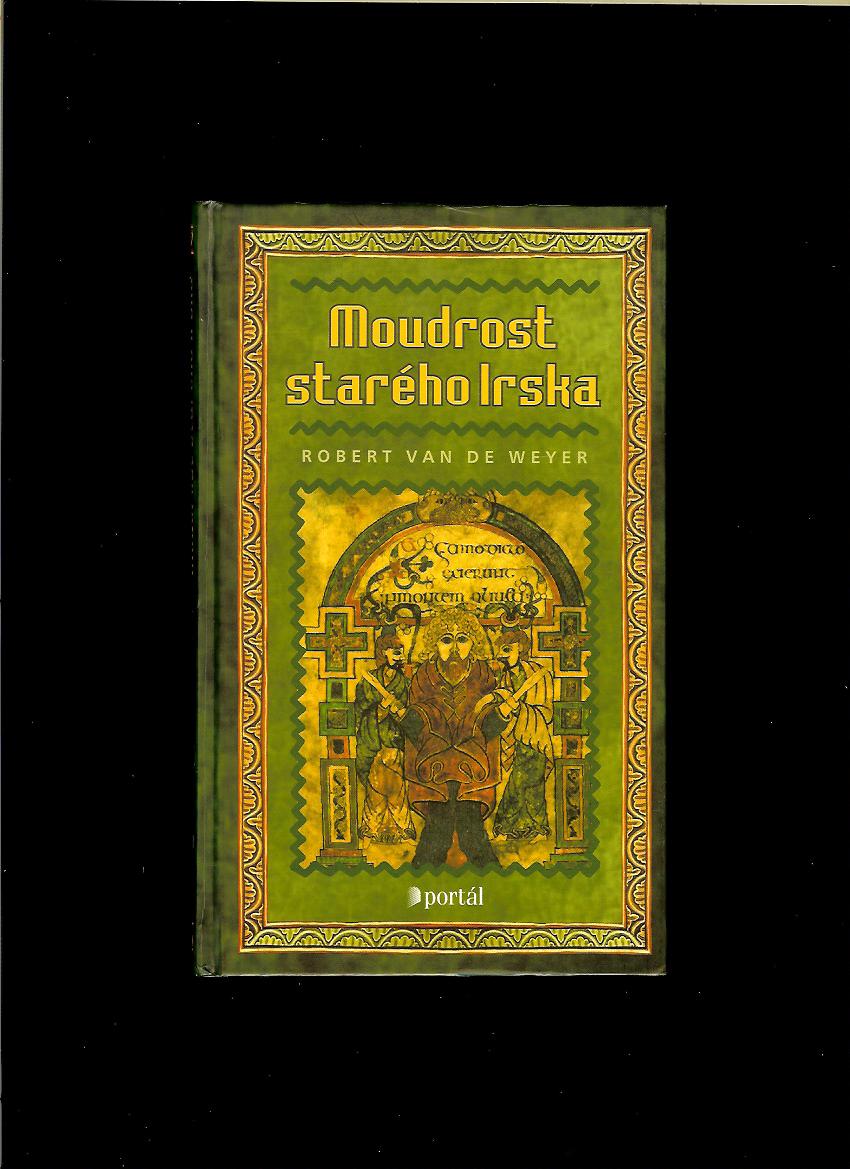 Robert Van de Weyer: Moudrost starého Irska