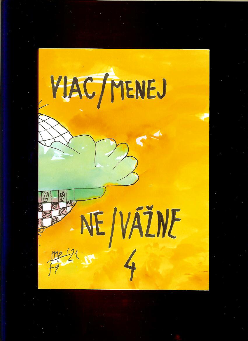 Fero Guldan, Miro Pollák: Viac/menej ne/vážne 4