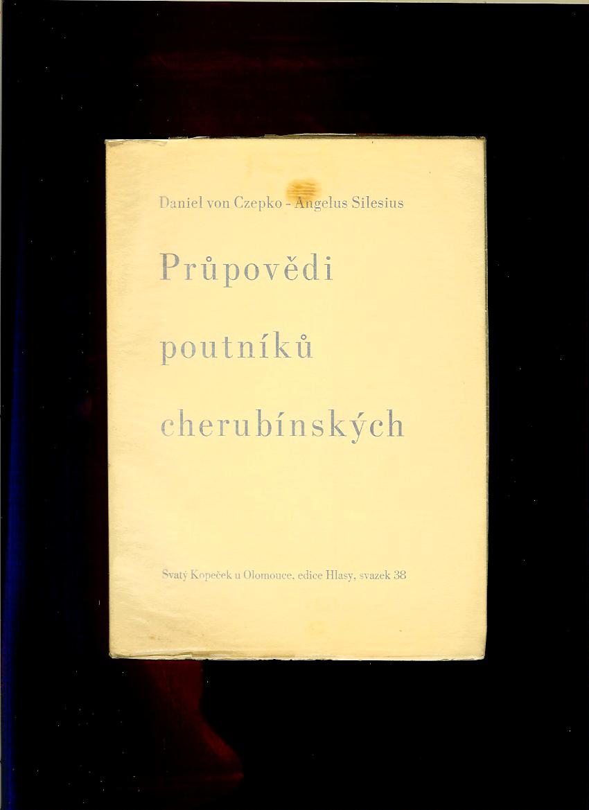 Daniel von Czepko, Angelus Silesius: Průpovědi poutníků cherubínských