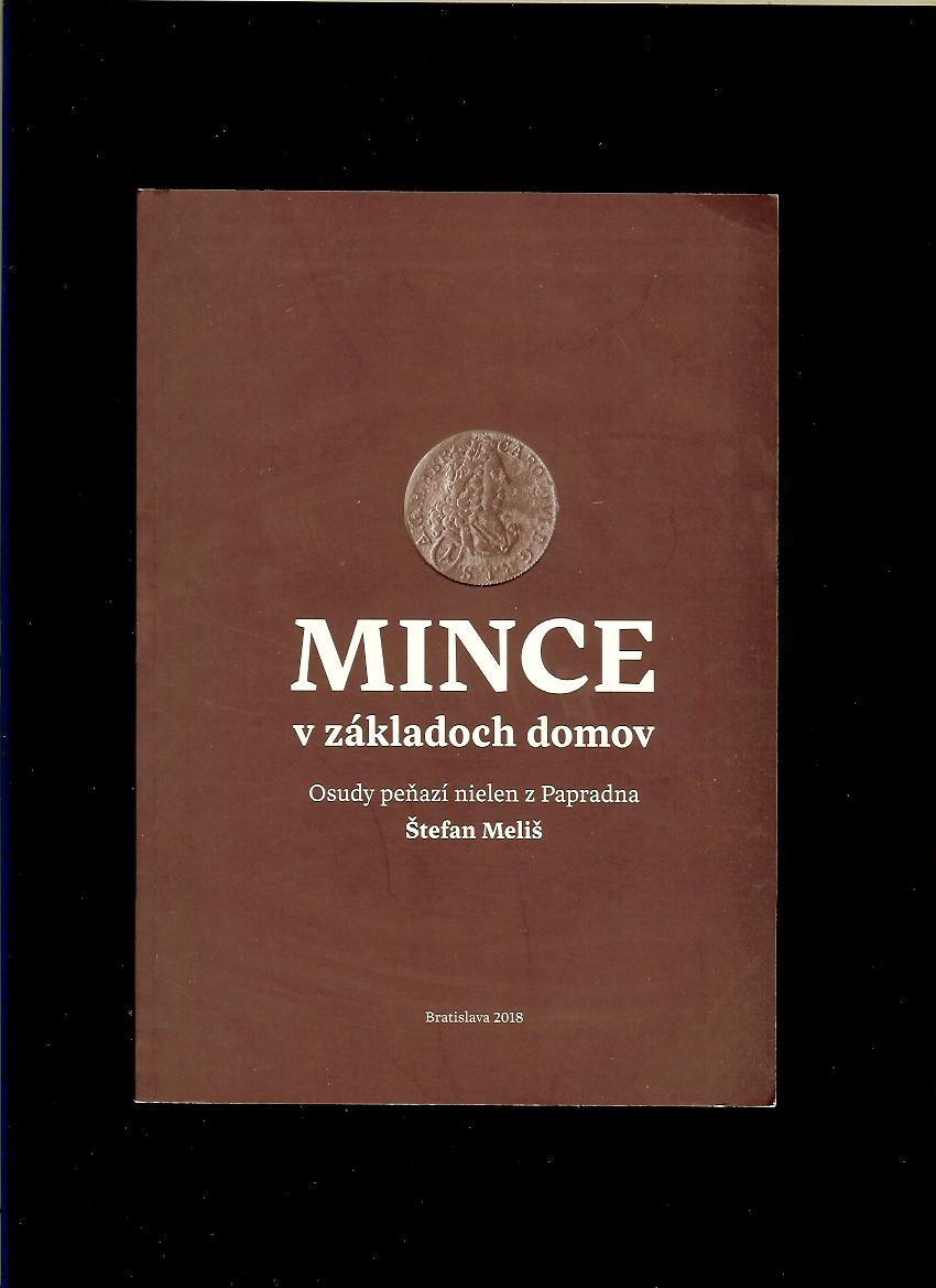 Štefan Meliš: Mince v základoch domov
