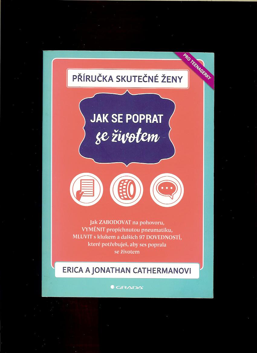 Erica Catherman, Jonathan Catherman: Příručka skutečné ženy. Jak se poprat se životem