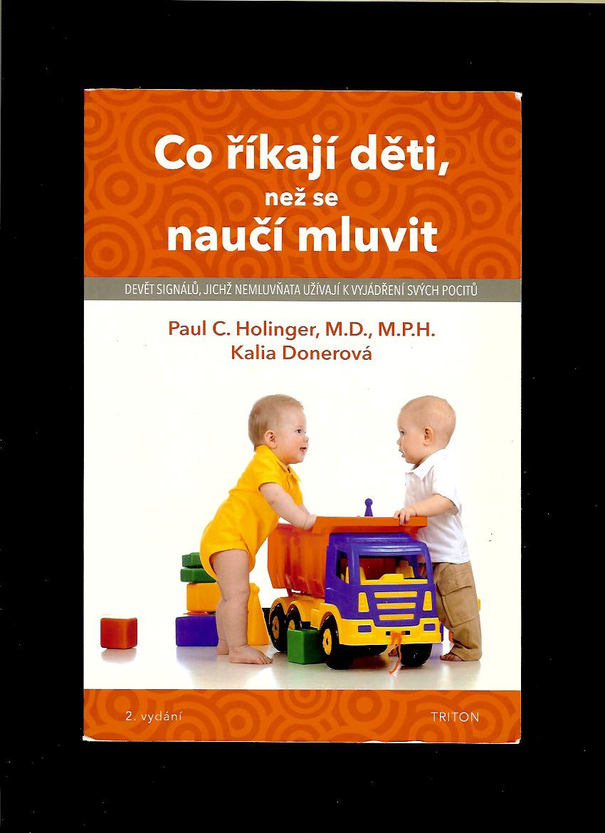 Paul C. Hollinger, Kalia Donerová: Co říkají děti, než se naučí mluvit