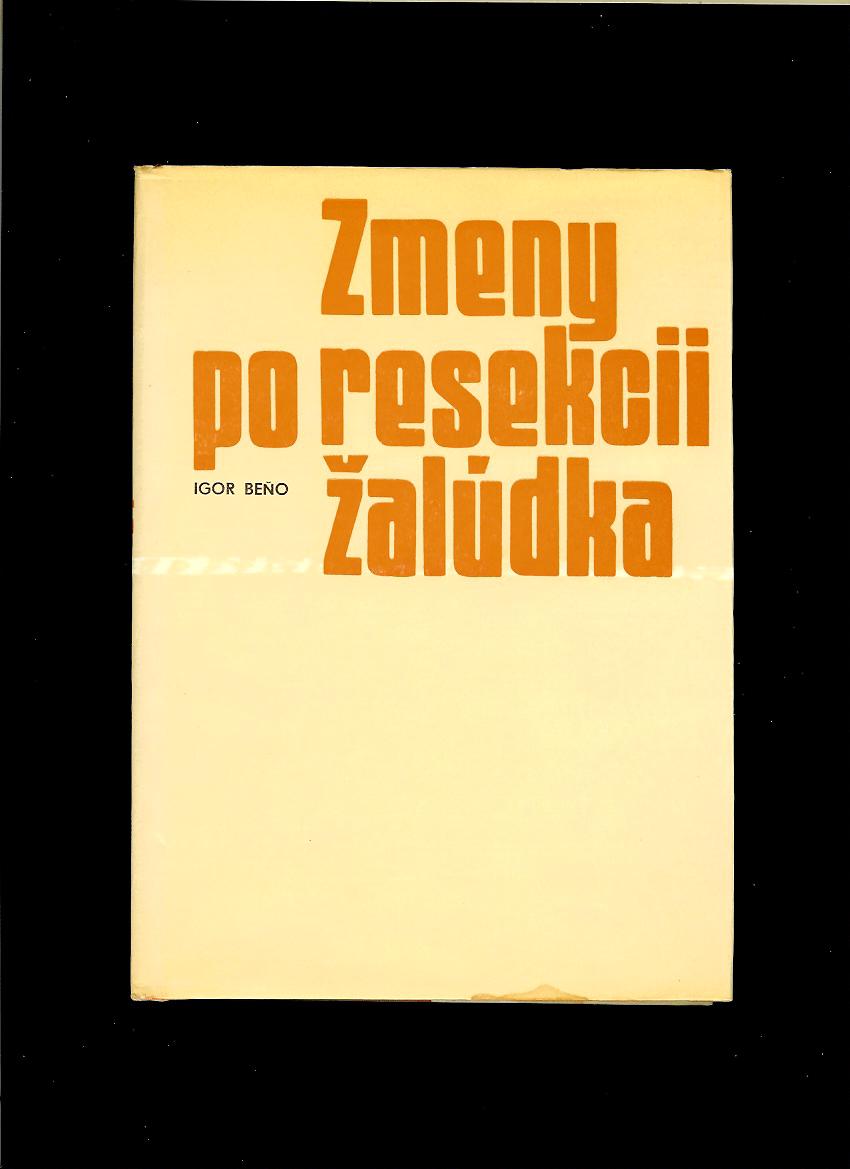 Igor Beňo: Zmeny po resekcii žalúdka