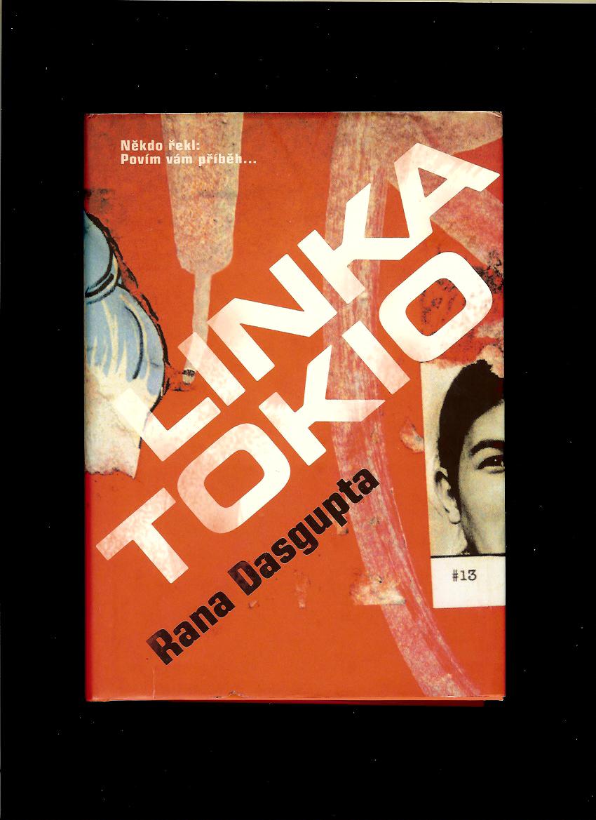 Rana Dasgupta: Linka Tokio