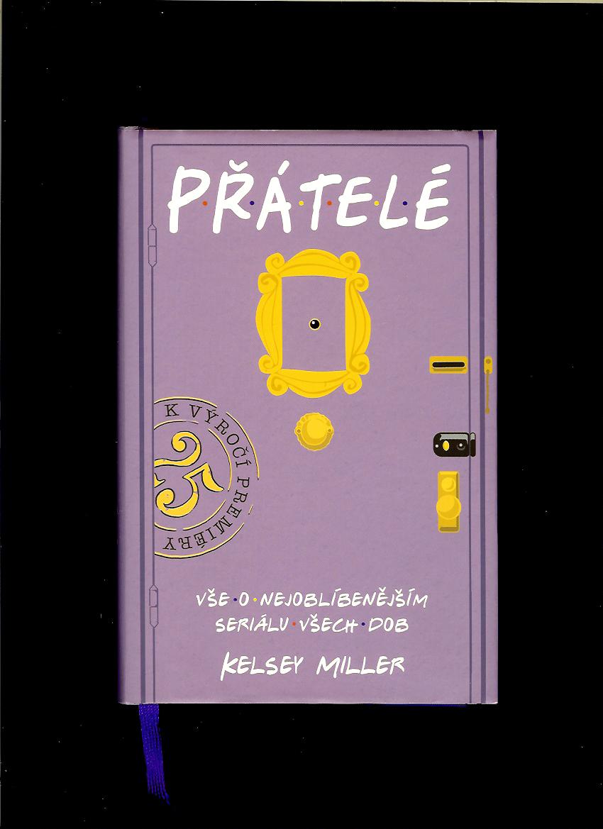Kelsey Miller: Přátelé
