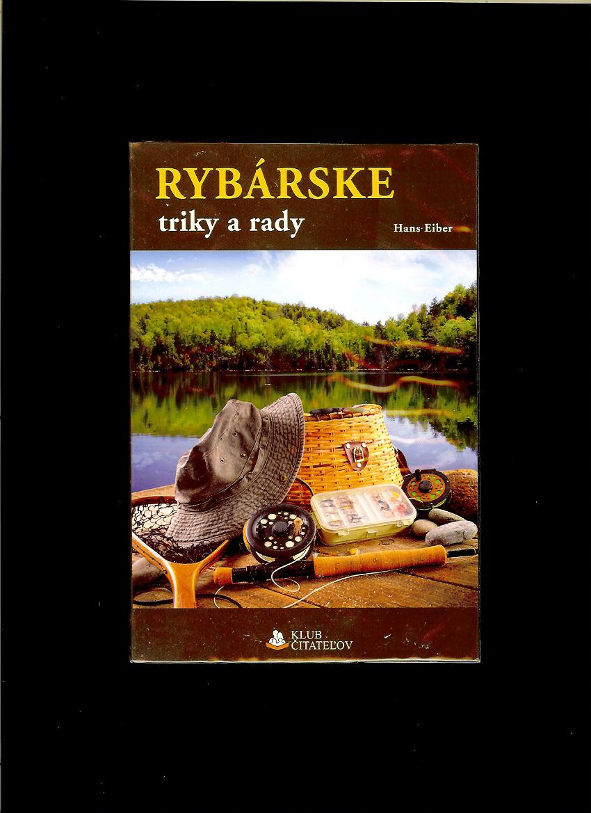 Hans Eiber: Rybárske triky a rady