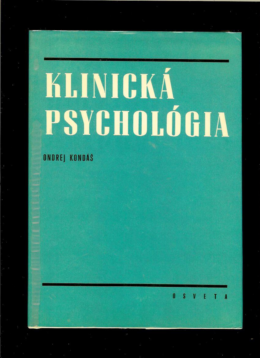 Ondrej Kondáš: Klinická psychológia 