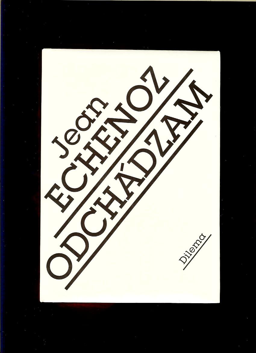 Jean Echenoz: Odchádzam