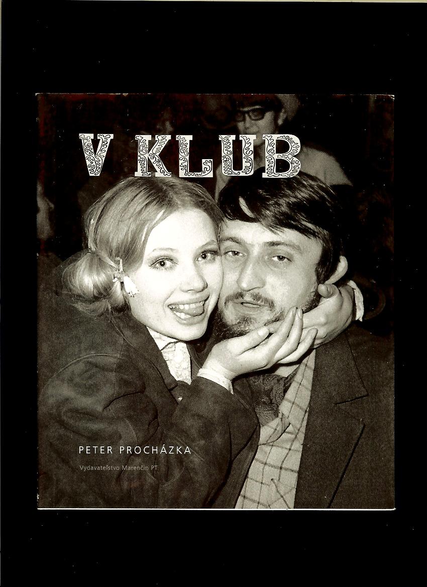 Peter Procházka: V Klub
