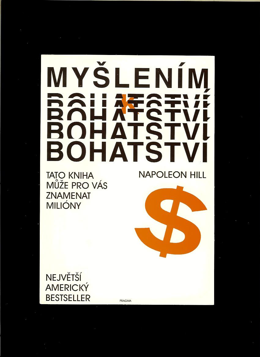 Napoleon Hill: Myšlením k bohatství