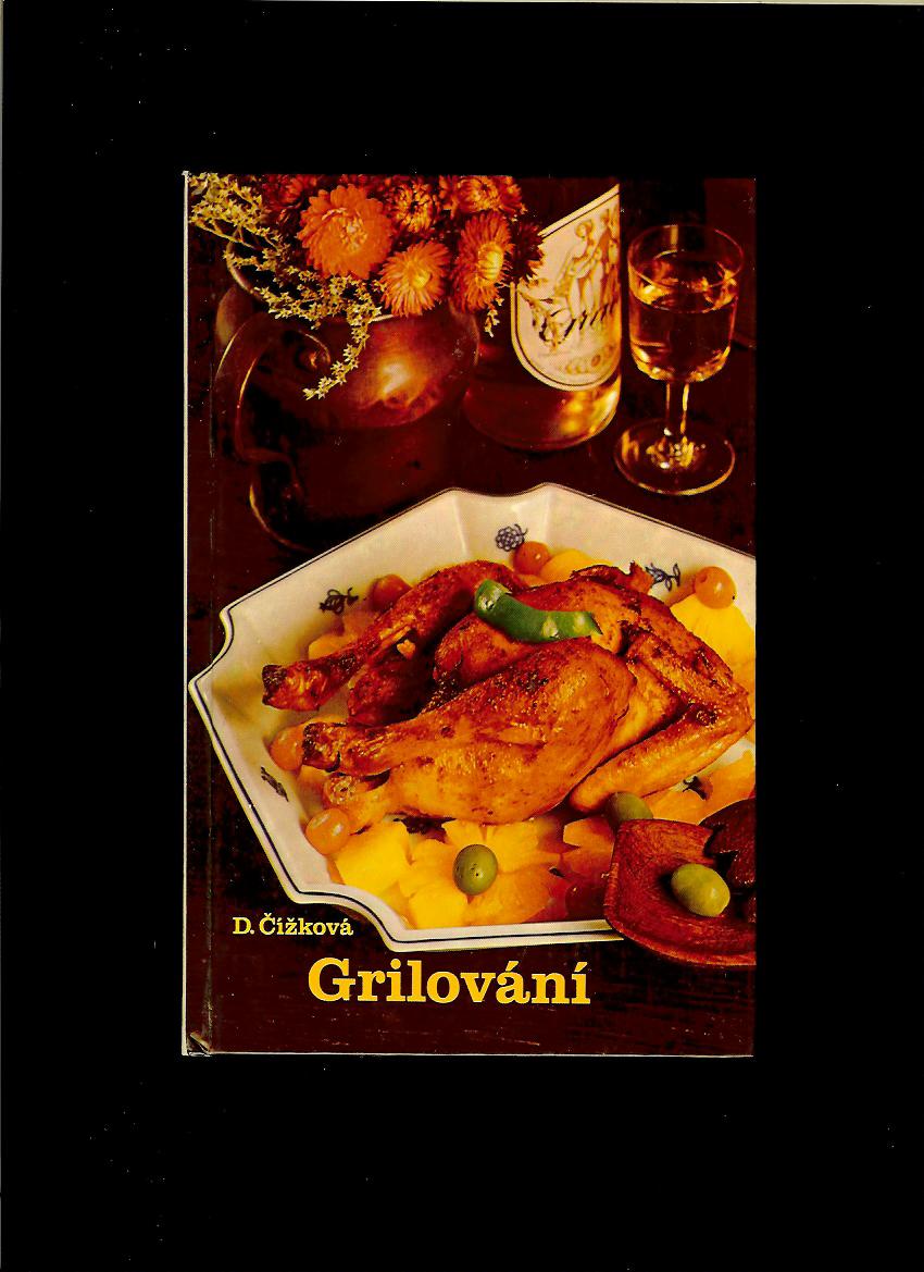Drahomíra Čížková: Grilování
