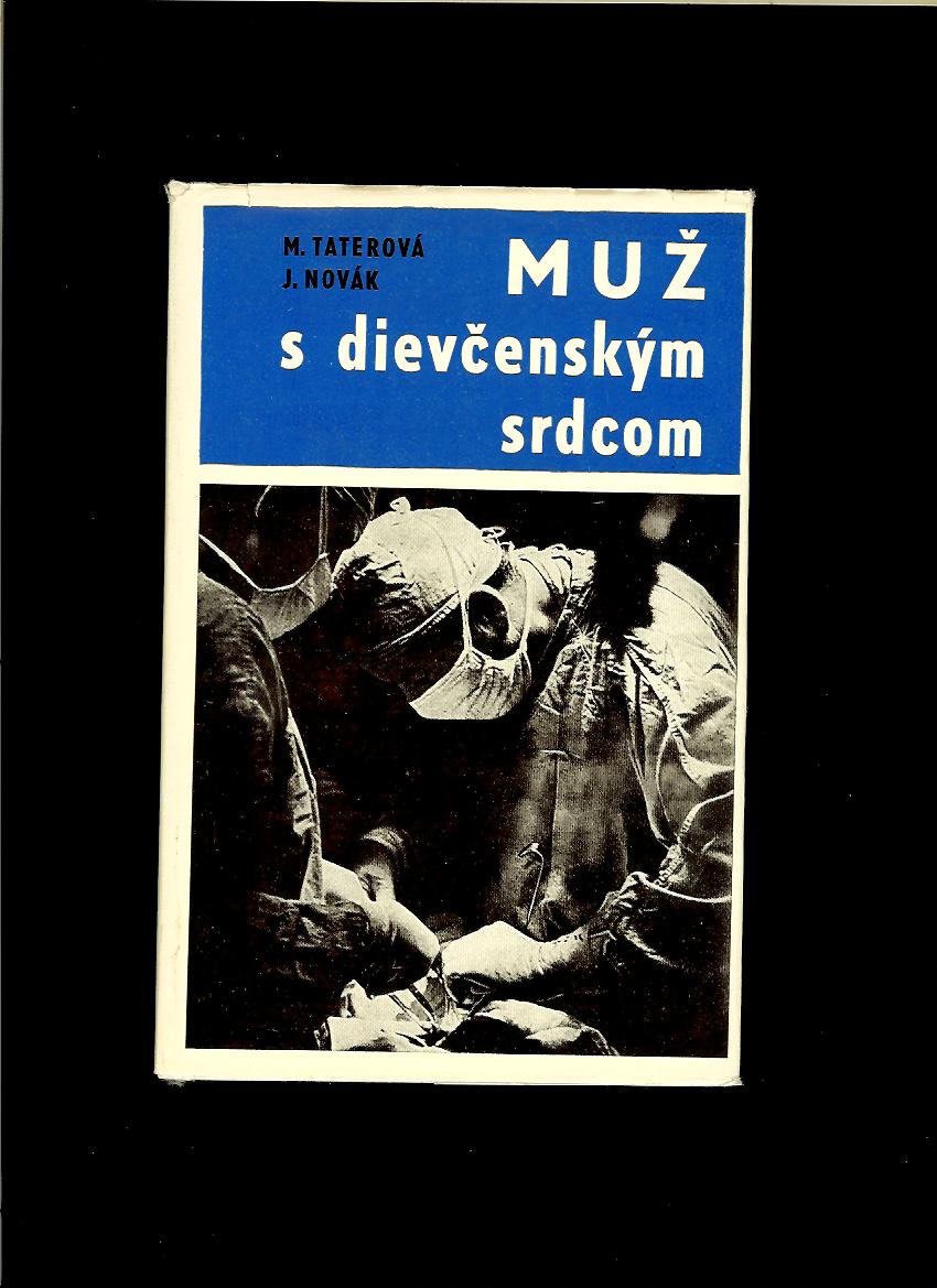 Milada Taterová, Jiří Novák: Muž s dievčenským srdcom /1968/