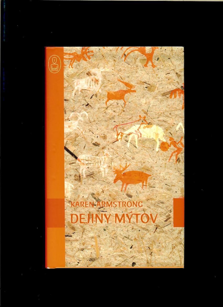 Karen Armstrong: Dejiny mýtov