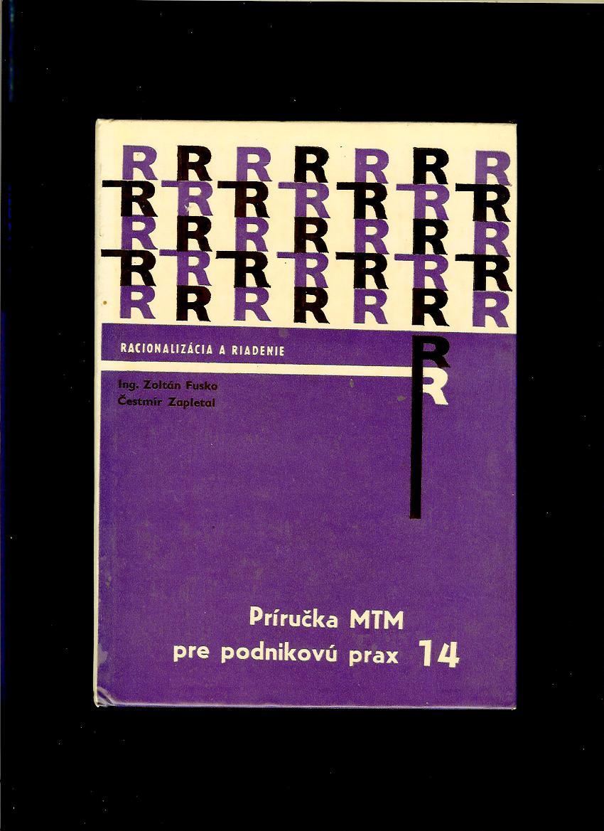 Zoltán Fusko: Príručka MTM pre podnikovú prax