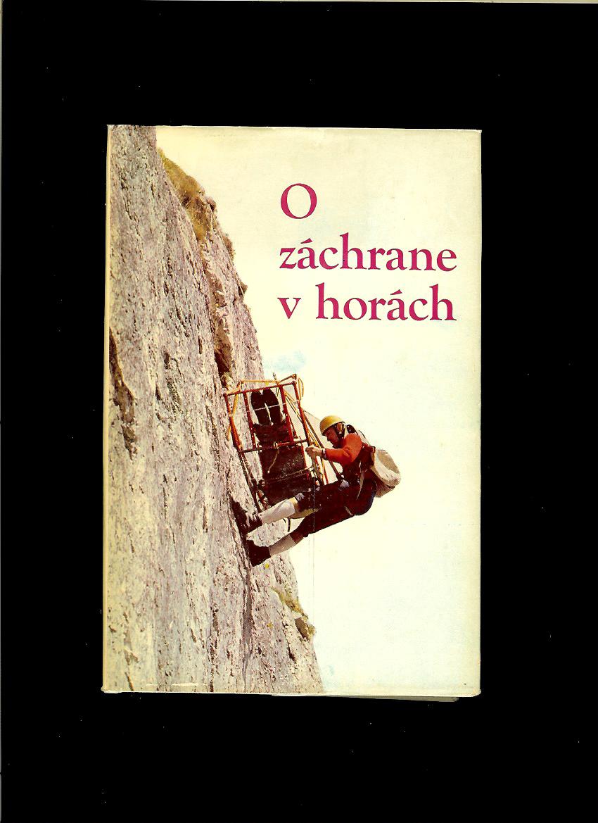 Kol.: O záchrane v horách