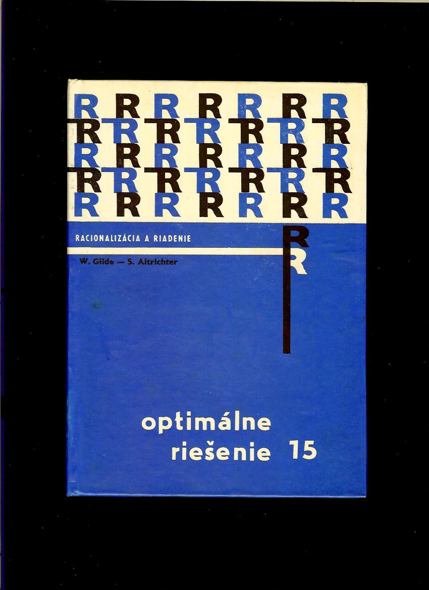 Werner Gilde: Optimálne riešenie
